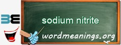 WordMeaning blackboard for sodium nitrite